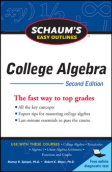 Schaum's Easy Outline of College Algebra, Second Edition