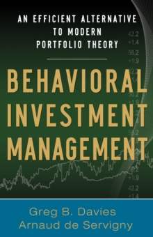 Image for Behavioral investment management: an efficient alternative to modern portfolio theory