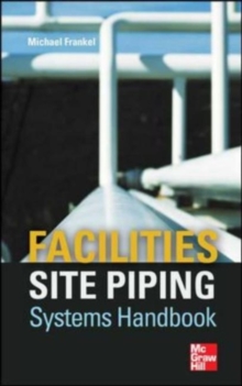 Image for Facility piping systems handbook: for industrial, commercial, and healthcare facilities