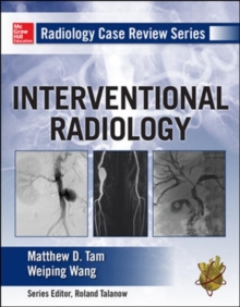 Image for Radiology Case Review Series: Interventional Radiology