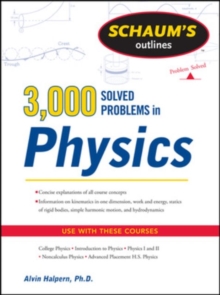 Schaum’s 3,000 Solved Problems in Physics