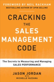 Image for Cracking the Sales Management Code: The Secrets to Measuring and Managing Sales Performance