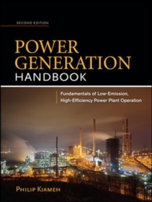 Image for Power generation handbook  : fundamentals of low-emission, high-efficiency power plant operation