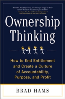 Image for Ownership Thinking:  How to End Entitlement and Create a Culture of Accountability, Purpose, and Profit