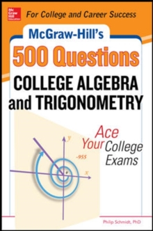 Image for McGraw-Hill's 500 college algebra and trigonometry questions  : ace your college exams