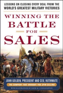 Image for Winning the Battle for Sales: Lessons on Closing Every Deal from the World's Greatest Military Victories