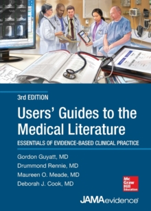 Image for Users' guides to the medical literature  : essentials of evidence-based clinical practice