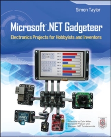 Image for Microsoft .NET Gadgeteer  : electronics projects for hobbyists and inventors
