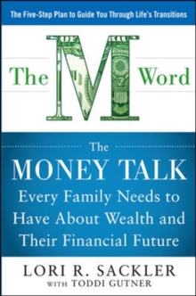M WORD:  The Money Talk every Family Needs to have about Wealth and their Financial Future