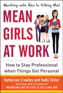 Image for Mean Girls at Work: How to Stay Professional When Things Get Personal