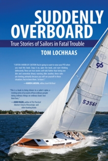 Image for Suddenly overboard: true stories of sailors in fatal trouble