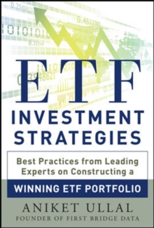 ETF Investment Strategies: Best Practices from Leading Experts on Constructing a Winning ETF Portfolio