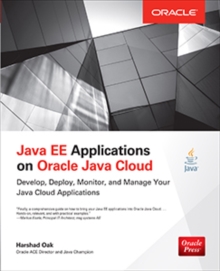 Image for Java EE applications on the Oracle Java Cloud: develop, deploy, monitor, and manage your Java cloud applications