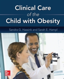 Clinical Care of the Child with Obesity: A Learner's and Teacher's Guide
