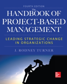 Image for The handbook of project-based management: leading strategic change in organizations