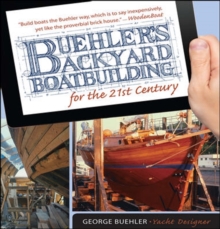 Image for Buehler's Backyard Boatbuilding for the 21st Century