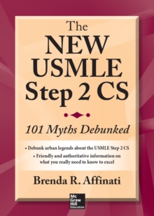 Image for The new USMLE step 2 CS: 101 myths debunked