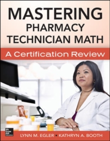 Image for Mastering Pharmacy Technician Math: A Certification Review