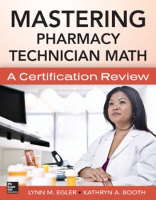 Image for Mastering pharmacy technician math: a certification review