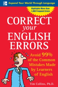 Image for Correct your English errors: avoid 99% of the common mistakes made by learners of English
