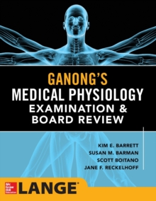 Image for Ganong's Physiology Examination and Board Review