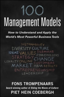 Image for 100+ management models  : how to understand and apply the world's most powerful business tools
