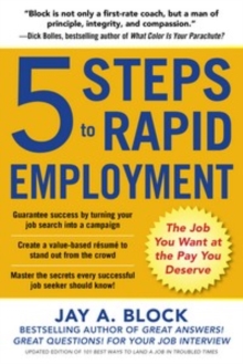 Image for 5 steps to rapid employment: the job you want at the pay you deserve
