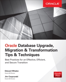 Image for Oracle Database Upgrade, Migration & Transformation Tips & Techniques