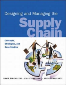 Image for Designing and managing the supply chain  : concepts, strategies, and cases
