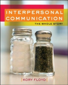 Image for Interpersonal communication  : the whole story