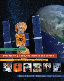 Image for Broadcasting, Cable, the Internet, and Beyond: An Introduction to Modern Electronic Media