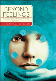 Image for Beyond Feelings: A Guide to Critical Thinking