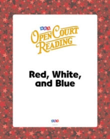 Image for Open Court Reading, Big Book 6: Red, White, and Blue, Grade K