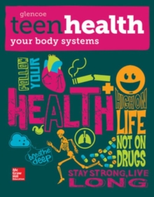 Teen Health, Your Body Systems