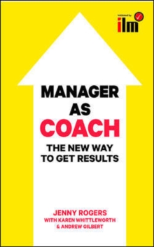 Image for Manager as coach  : the new way to get results