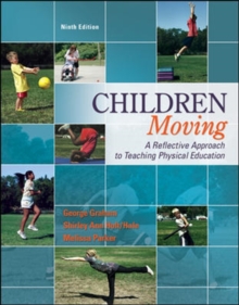 Image for Children moving  : a reflective approach to teaching physical education