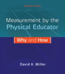 Image for Measurement by the Physical Educator: Why and How