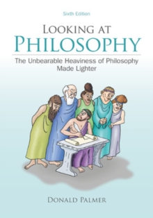 Looking At Philosophy: The Unbearable Heaviness of Philosophy Made Lighter