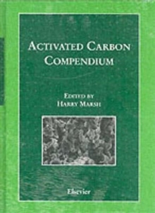 Image for Activated carbon compendium  : a collection of papers from the journal Carbon, 1996-2000