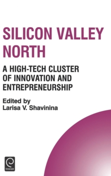 Silicon Valley North: A High-Tech Cluster of Innovation and Entrepreneurship