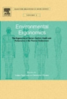 Image for Environmental Ergonomics - The Ergonomics of Human Comfort, Health, and Performance in the Thermal Environment