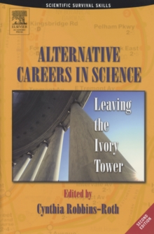Image for Alternative careers in science: leaving the ivory tower