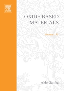 Image for Oxide based materials: new sources, novel phases, new applications