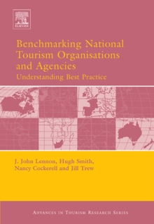 Image for Benchmarking national tourism organisations and agencies: understanding best performance