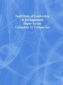 Image for Instititute of Leadership & Management Super Series: Complete 35 Volume Set