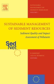 Image for Sustainable management of sediment resources.: (Sediment quality and impact assessment of pollutants)