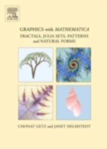 Image for Graphics with Mathematica: fractals, Julia sets, patterns and natural forms