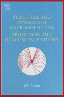 Image for Structure and dynamics of macromolecules: absorption and fluorescence studies