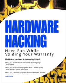 Image for Hardware hacking: have fun while voiding your warranty