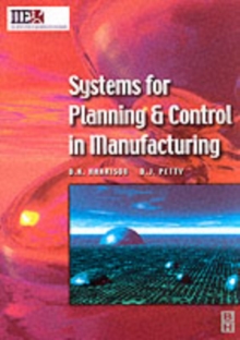 Image for Systems for planning and control in manufacturing: systems and management for competitive manufacture